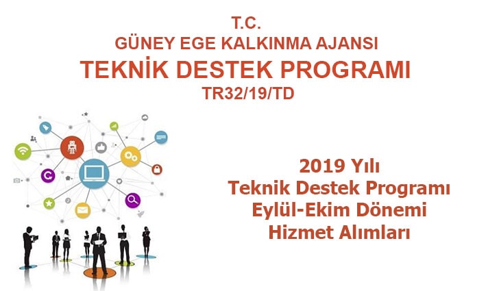 2019 Yılı Teknik Destek Programı 5. Dönem (Eylül-Ekim) Hizmet Alımları
